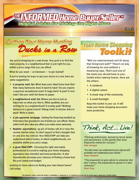 The Informed Buyer/Seller - Getting Your Home Hunting Ducks in a Row